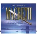 Ernest Bloch: Macbeth