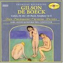 Gilson: De Zee, symphonic poem De Boeck: Symphony in G major by  August de Boeck, Paul Gilson, and Brussels BRTN Philharmonic Orchestra 
