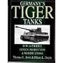 Germany's Tiger Tanks: Germany's Tiger Tanks DW to Tiger 1 Design, Production and Modifications