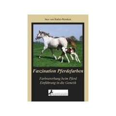 Faszination Pferdefarben. Farbvererbung beim Pferd - Einf�hrung in die Genetik