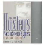 Thomas Henry Huxley's Place in Science and Letters: Centenary Essays (The University of Georgia Humanities Center Series on Science and the Humanities) book cover