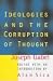 Ideologies and the Corruption of Thought
