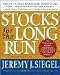 Stocks for the Long Run: The Definitive Guide to Financial Market Returns and Long-term Investment Strategies