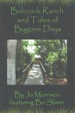 Babcock Ranch and Tales of Bygone Days