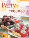 Partyvergn&uuml;gen (Das neue Kochvergn&uuml;gen/Backvergn&uuml;gen)
