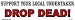 Support your local undertaker Drop Dead bumper sticker