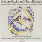 Heilige Nacht auf Oberpf�lzisch, 1 Audio-CD