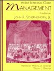 Active learning guide to accompany Management, fifth edition, John R. Schermerhorn, Jr.