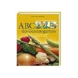 ABC des Gem�segartens: 500 Schritt-f�r-Schritt-Anleitungen. Richtig s�en, pikieren, pflanzen und erntenvon "Rosenn Le Page"
