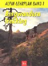 : Alpin-Lehrplan: Alpin-Lehrplan, Bd.1, Bergwandern, Trekking: Bd 1