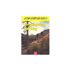 Alpin-Lehrplan, Bd.1, Bergwandern, Trekking