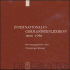 Internationales Germanistenlexikon 1800-1950 (German Edition)