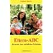 Eltern - ABC: Elemente einer christlichen Erziehung