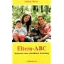 Eltern - ABC: Elemente einer christlichen Erziehung