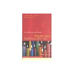 Weil das Leben Sehnsucht ist. FrauenAdventsKalender