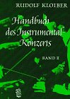 Handbuch des Instrumentalkonzertes: Handbuch des Instrumentalkonzerts, Bd.2, Von der Romantik bis zu den Begr&uuml;ndern der Neuen Musik - Rudolf Kloiber