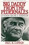 Big Daddy from the Pedernales: Lyndon Bains Joh Nson (Twayne's Twentieth-Century American Biography Series)