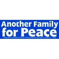 ANOTHER FAMILY FOR PEACE * 2 BUMPER STICKERS * WONDERFUL, RELEVANT MESSAGE!