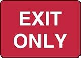 EXIT ONLY 10