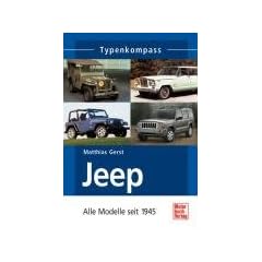 Jeep: Alle Modelle seit 1945