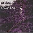 On & On by Erykah Badu