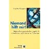 Niemand hilft mir!