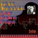Review Fats Waller  / Low Down Papa
