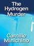 The Hydrogen Murder: A Gloria Lamerino Mystery
