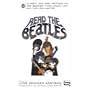 Read the Beatles: Classic and New Writings on the Beatles, Their Legacy, and Why They Still Matter