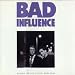 Bad Influence