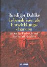 Lebenskrisen als Entwicklungschancen: Zeiten des Umbruchs und ihre Krankheitsbilder by Ruediger Dahlke