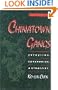 Chinatown Gangs: Extortion, Enterprise, and Ethnicity (Studies in Crime and Public Policy)