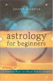 Astrology for Beginners: A Simple Way to Read Your Chart (For Beginners (Llewellyns))