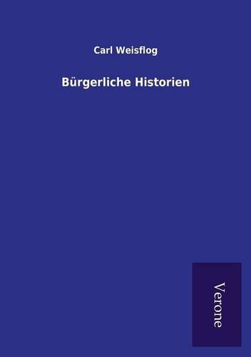 Burgerliche Historien (German Edition)