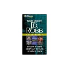 J.D. Robb Collection 3: Holiday in Death, Conspiracy in Death, and Loyalty in Death