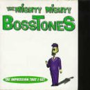 The Mighty Mighty Bosstones - Impression That I Get Single