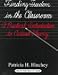 Book Finding Freedom in the Classroom: A Practical Introduction to Critical Theory (Counterpoints : Studies in the Postmodern Theory of Education, Vol 24)