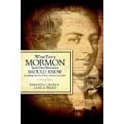 What Every Mormon (and Non-Mormon) Should Know