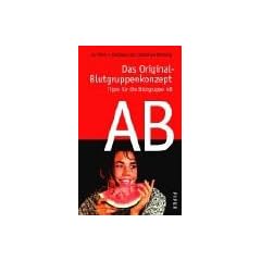 Das Original-Blutgruppenkonzept. Tipps f�r die Blutgruppe AB