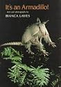Lavies Bianca : it'S an Armadillo] (Hbk)