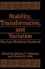 Stability, Transformation, and Variation: The Late Woodland Southeast