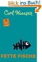 Fette Fische: Roman (Gulliver)