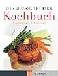 Das gro�e Teubner Kochbuch . Teubner K�chenlexikon (Teubner Solit�re)