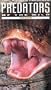 Survival Predators: Snakes [VHS]