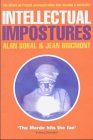 Intellectual impostures : postmodern philosophers' abuse of science