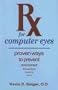 Rx for Computer Eyes