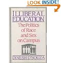 Illiberal Education: The Politics of Race & Sex in Campus
