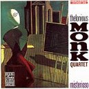 Thelonius Monk Quartet: Misterioso