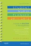 Saunders Student Nurse Planner, 2011-2012: A Guide to Success in Nursing School 7th (seventh) edition