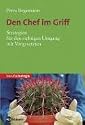 Den Chef im Griff. Strategien für den richtigen Umgang mit Vorgesetzten